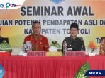Seminar Awal Kajian Potensi PAD Tolitoli
